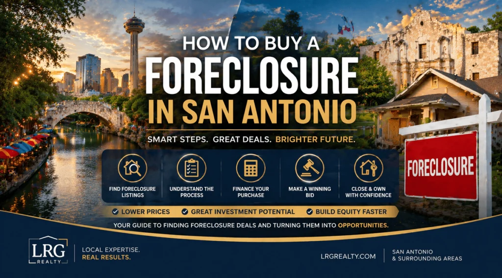How to Buy a Foreclosure in San Antonio: Process, Financing & 2026 Guide