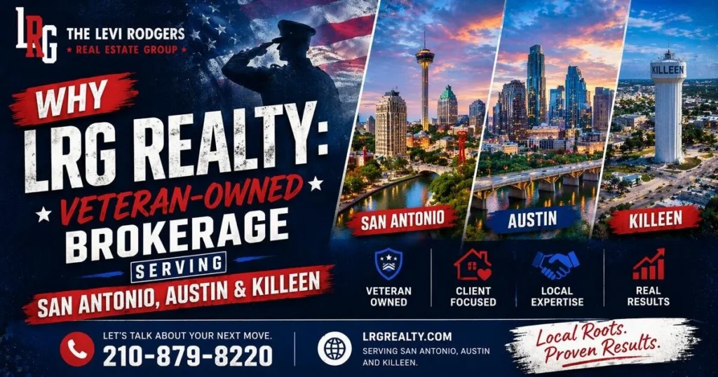Why LRG Realty: Veteran-Owned Brokerage Serving San Antonio, Austin & Killeen