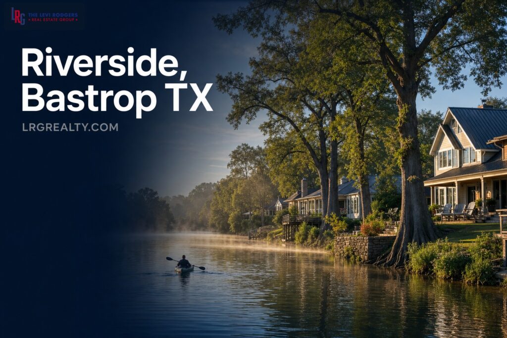 Riverside in Bastrop, TX: 2026 Neighborhood Guide