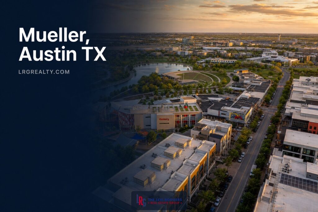 Mueller in Austin, TX: 2026 Neighborhood Guide