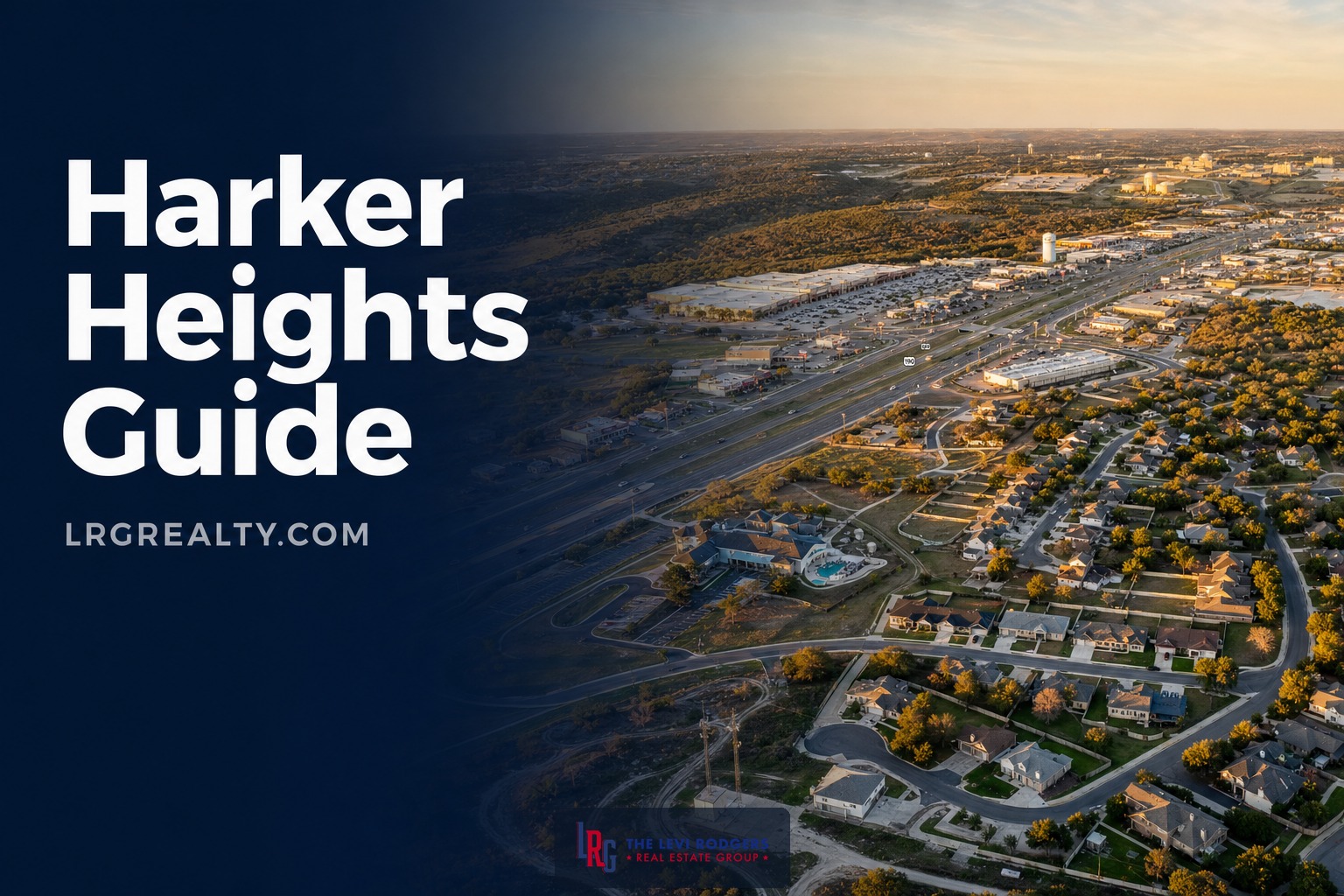 Harker Heights: Neighborhood Guide (2026)