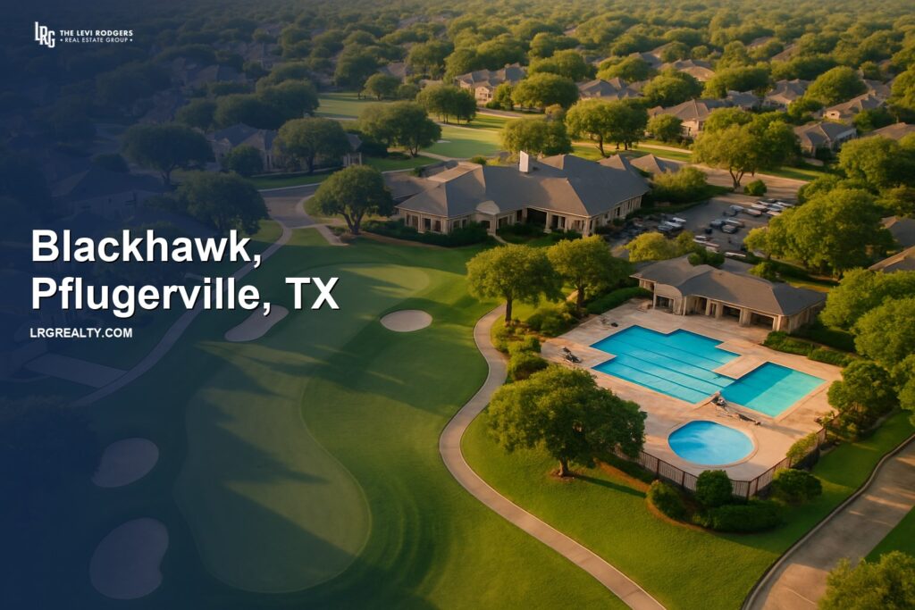 Blackhawk in Pflugerville, TX: 2026 Neighborhood Guide