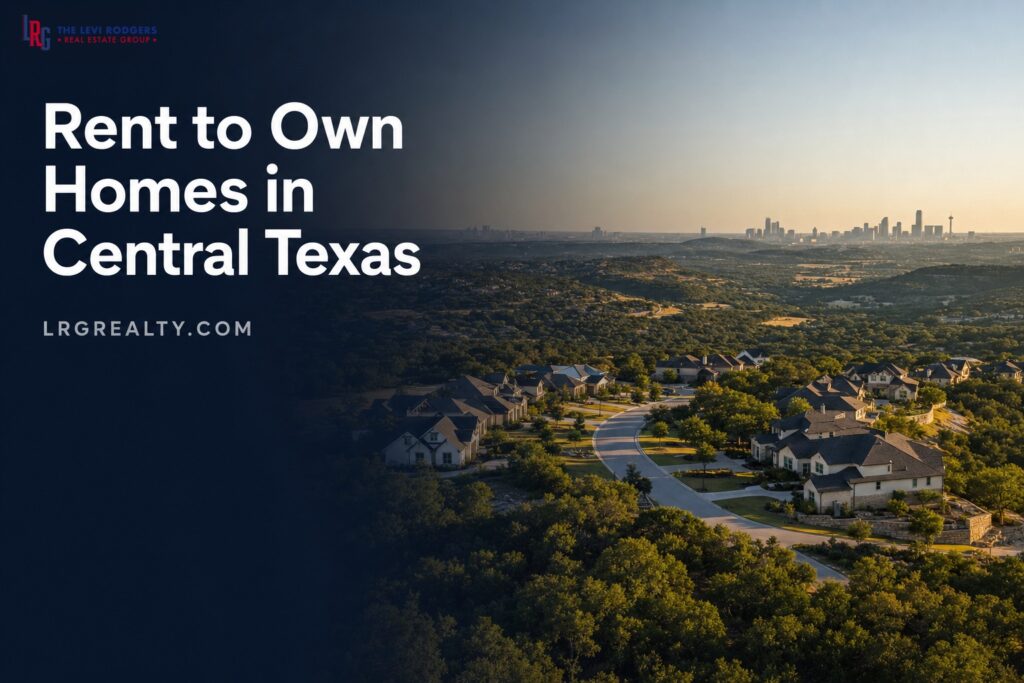 Rent to Own Homes in Central Texas: 2026 Guide