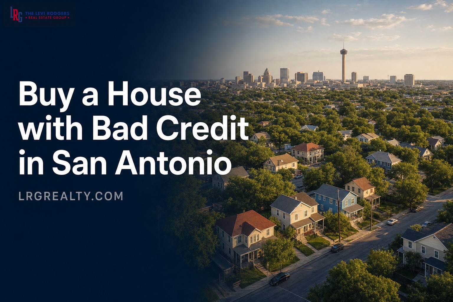 Buy a House with Bad Credit in San Antonio