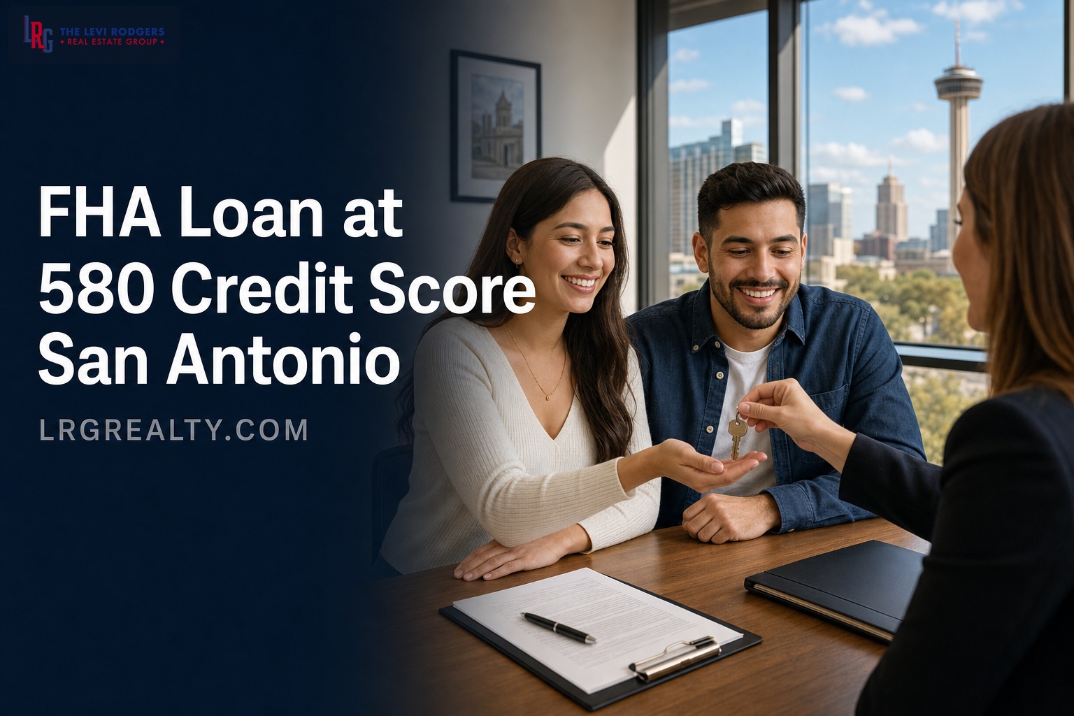 FHA Loan at 580 Credit Score San Antonio