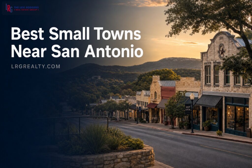 Best Small Towns Near San Antonio to Buy a Home