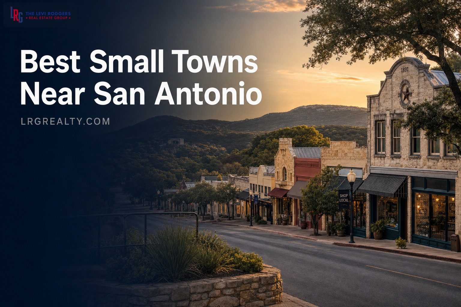 Best Small Towns Near San Antonio to Buy a Home