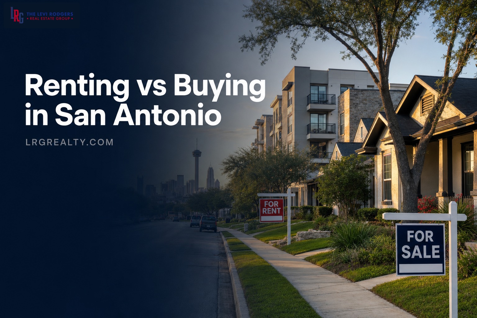 Renting vs Buying in San Antonio in 2026: The Real Math
