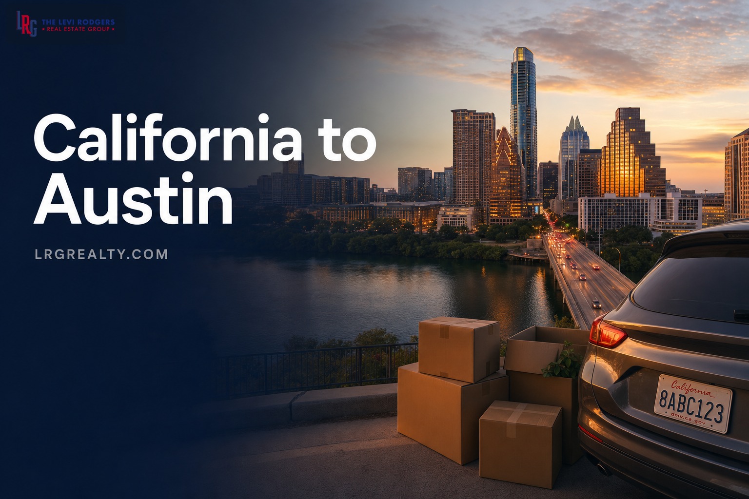 Moving to Austin from California: 2026 Relocation Guide