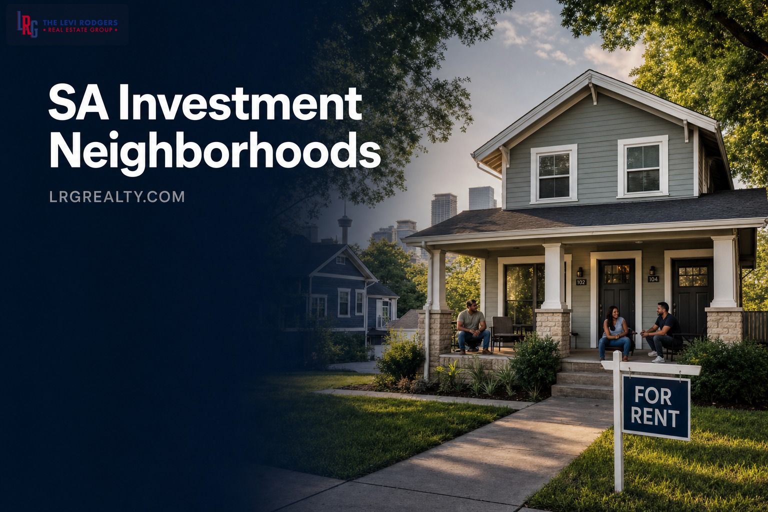 Best San Antonio Neighborhoods for Investment Property
