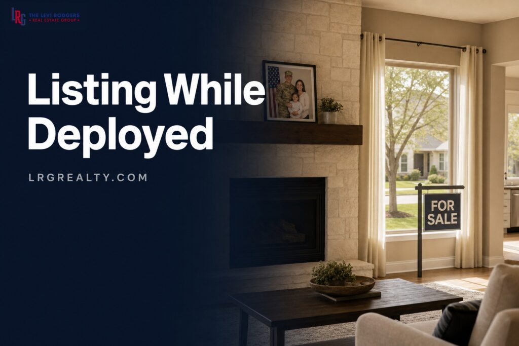 Listing While Deployed: Power of Attorney and PCS Timeline