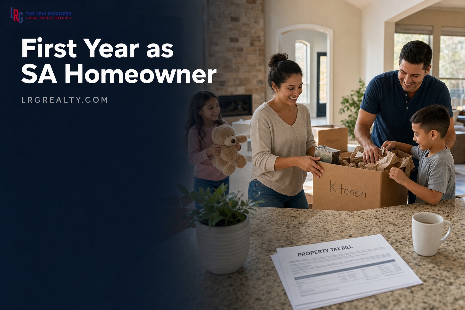 Your First Year of Homeownership in San Antonio: Taxes, Protest, Maintenance