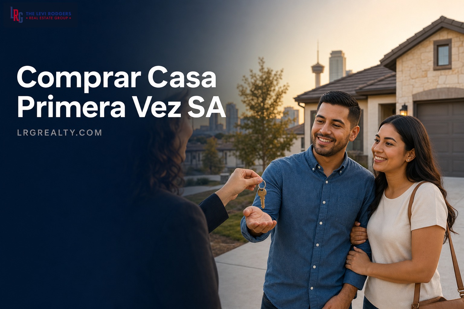 Comprar Casa por Primera Vez en San Antonio: Guia 2026