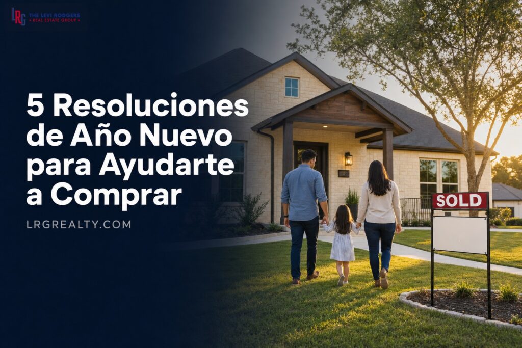 5 Resoluciones de Año Nuevo para Ayudarte a Comprar una Casa (5 New Years Resolutions..)