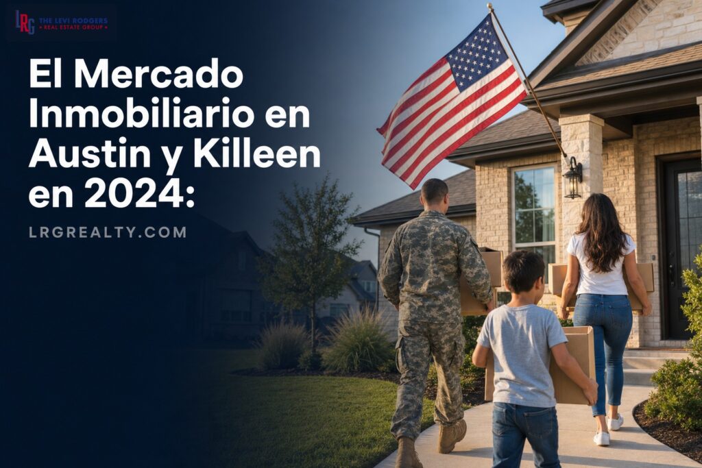 El Mercado Inmobiliario en Austin y Killeen en 2024: Una Perspectiva Equilibrada