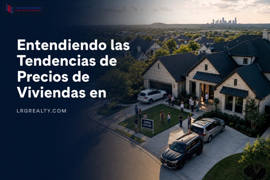 Entendiendo las Tendencias de Precios de Viviendas en San Antonio: Lo que Significa para Compradores y Vendedores