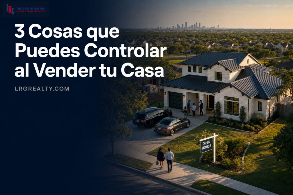 3 Cosas que Puedes Controlar al Vender tu Casa (3 things..)