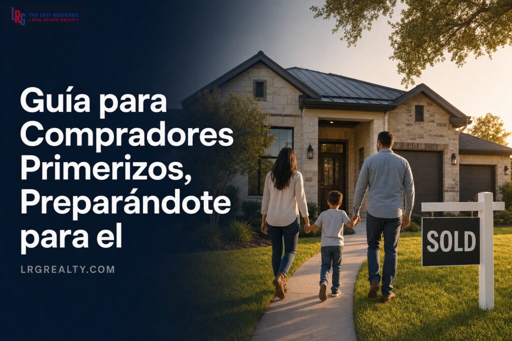 Guía para Compradores Primerizos, Preparándote para el Éxito (first-time homebuyers guide.)