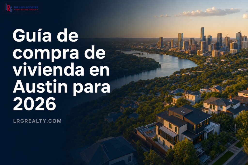 Guía de compra de vivienda en Austin para 2026