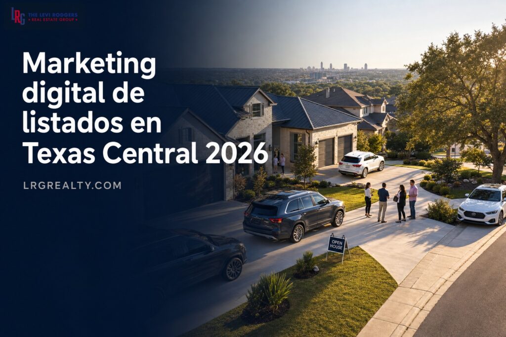 Marketing digital de listados en Texas Central 2026
