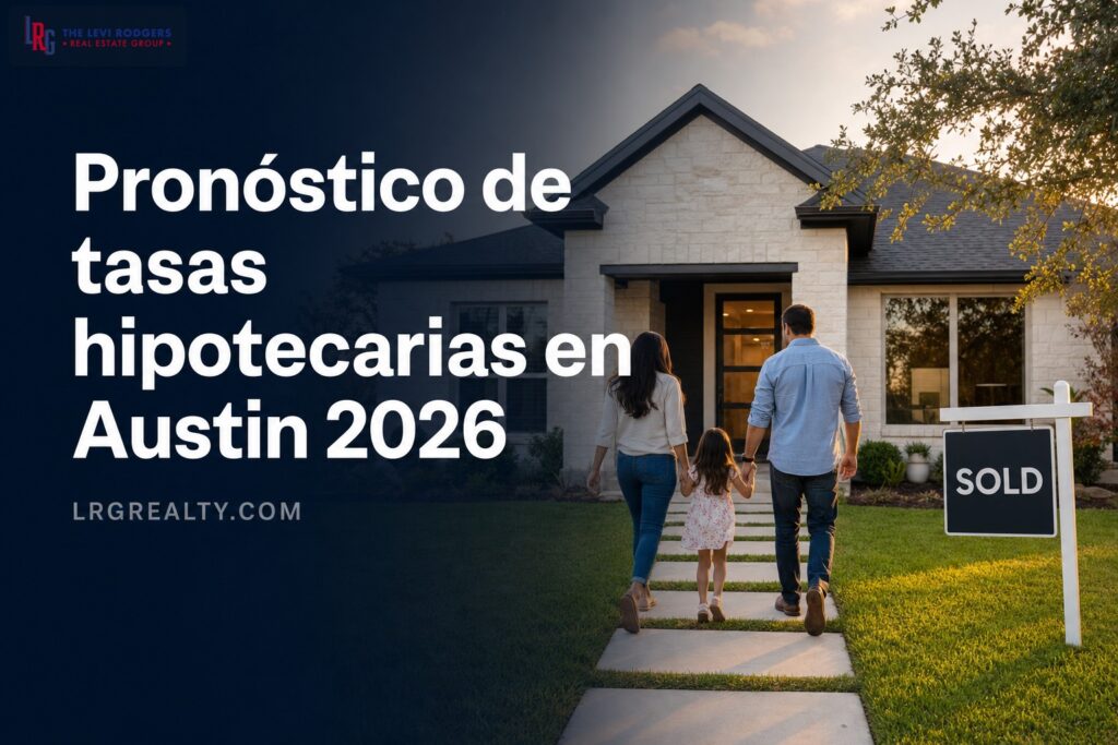 Pronóstico de tasas hipotecarias en Austin 2026