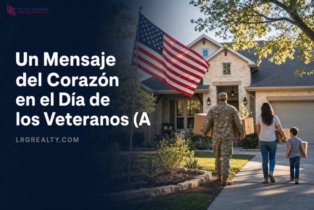 Un Mensaje del Corazón en el Día de los Veteranos (A Veteran’s Day letter from the heart)