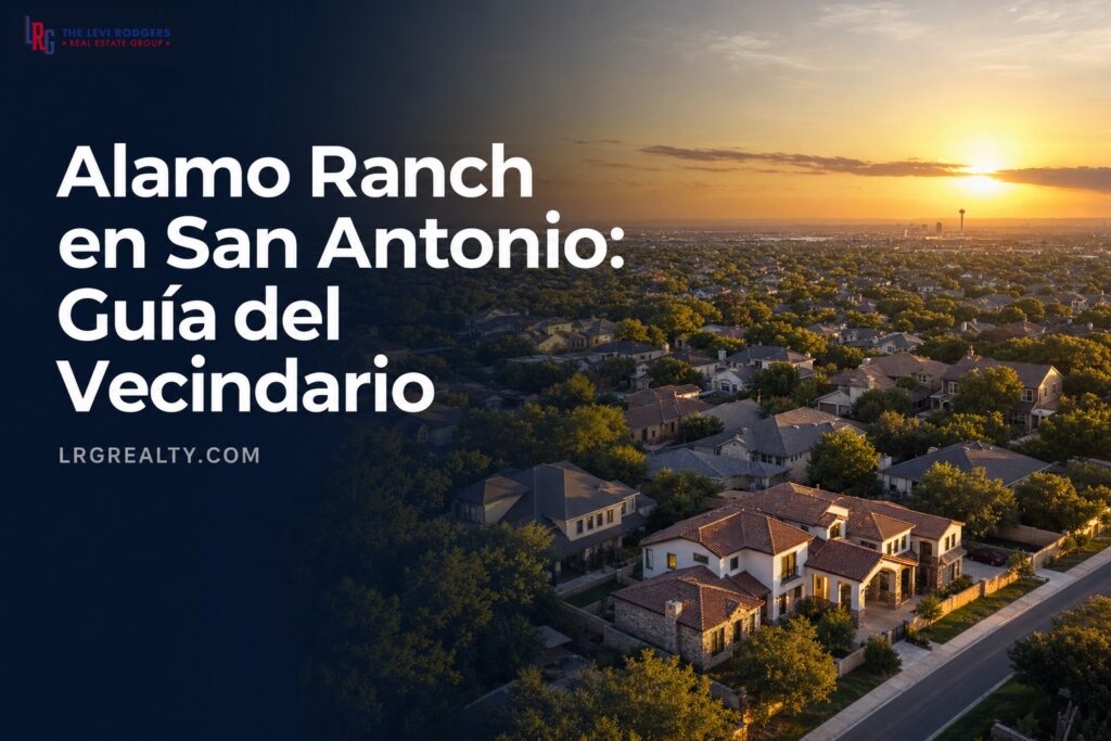 Alamo Ranch en San Antonio: Guía del Vecindario (2026)
