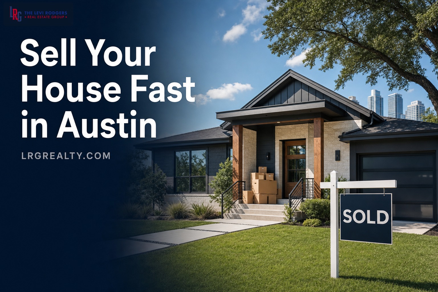 How to Sell Your House Fast in Austin, Texas