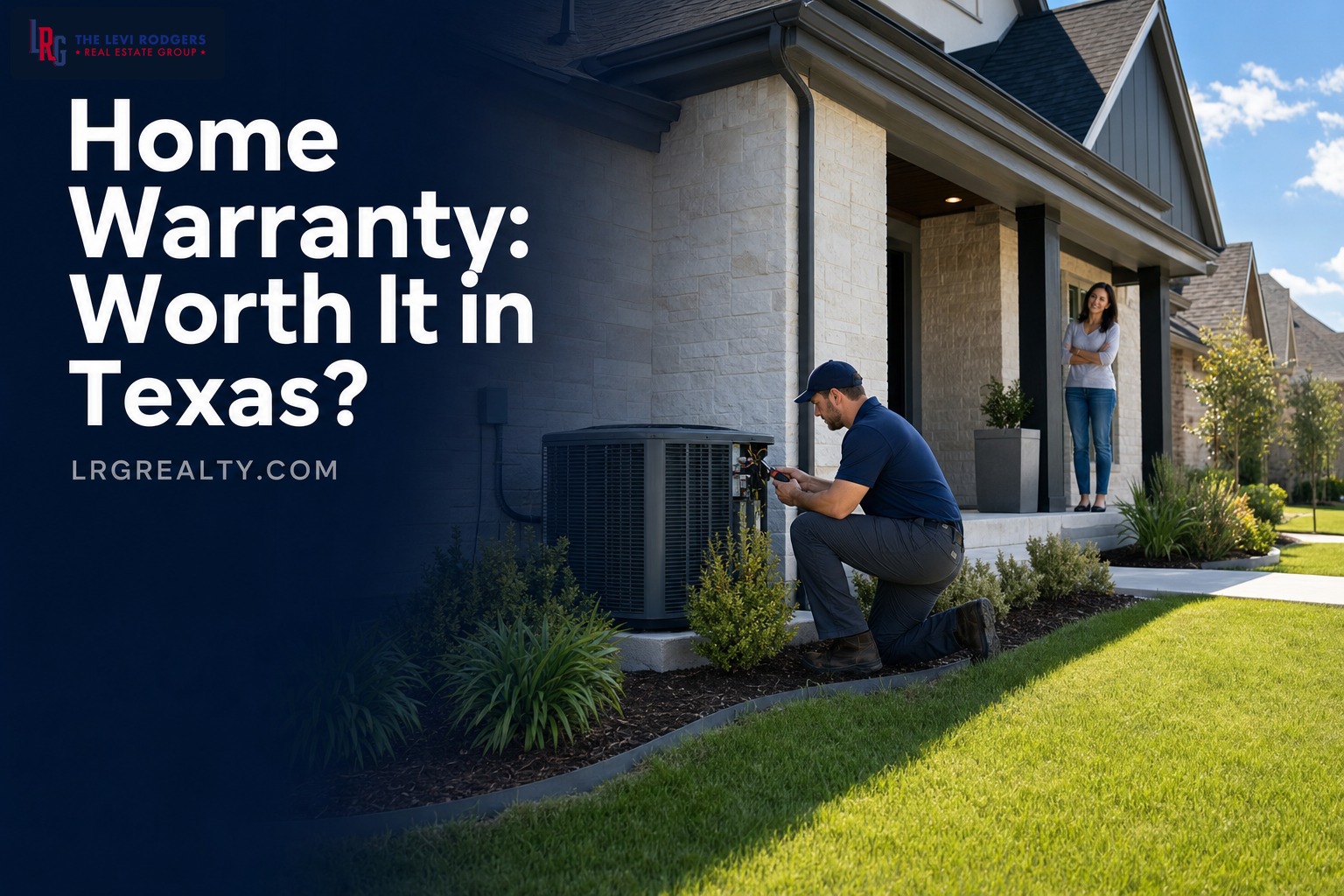 Is a Home Warranty Worth It in Texas? What Buyers Need to Know