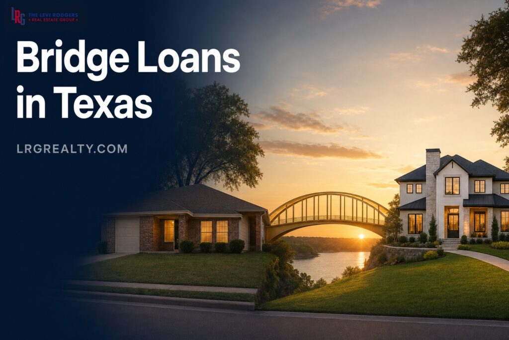 Bridge Loans in Texas: How Gap Financing Works for Move-Up Buyers