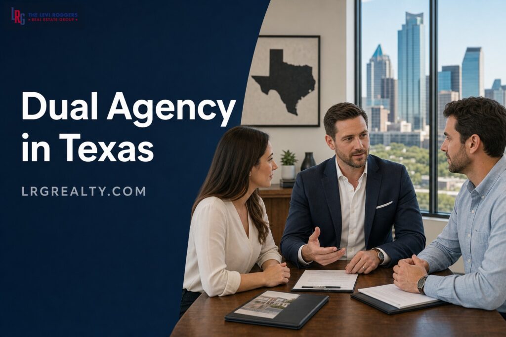 Dual Agency in Texas: What It Means and Why It Matters