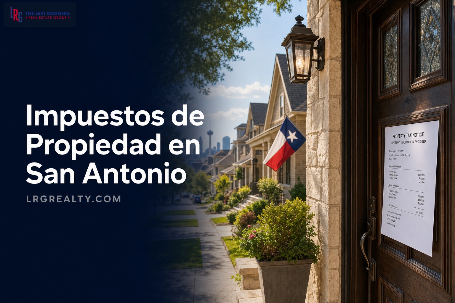 Impuestos de Propiedad en San Antonio: Tasas, Exenciones y Cómo Protestar en 2026