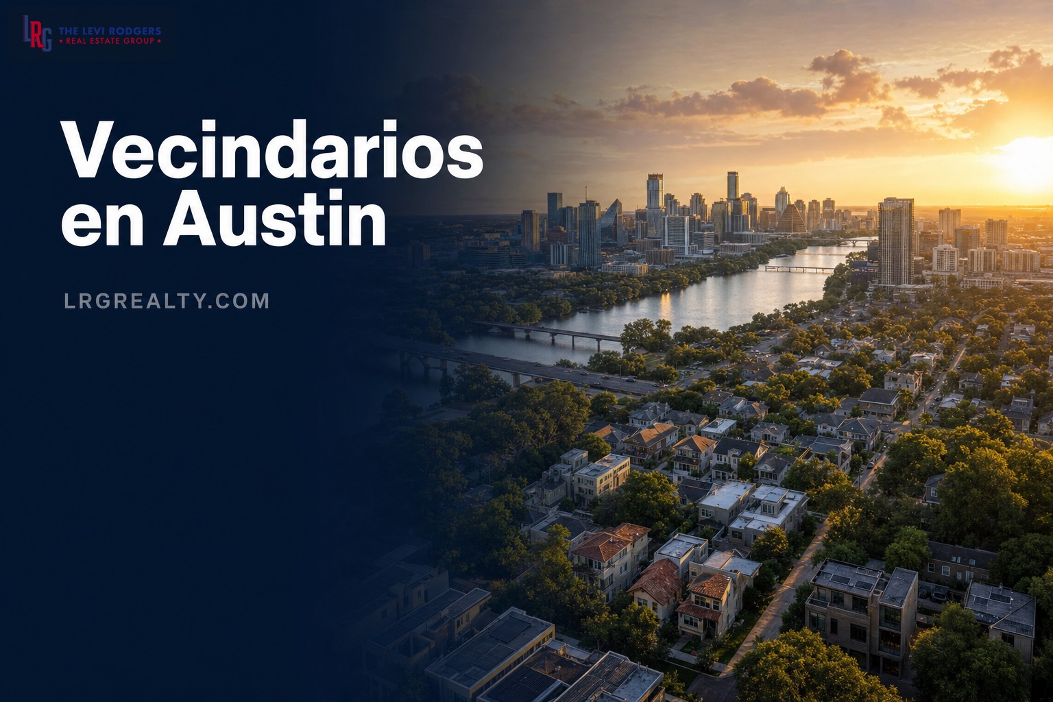 Los Mejores Vecindarios para Vivir en Austin, Texas