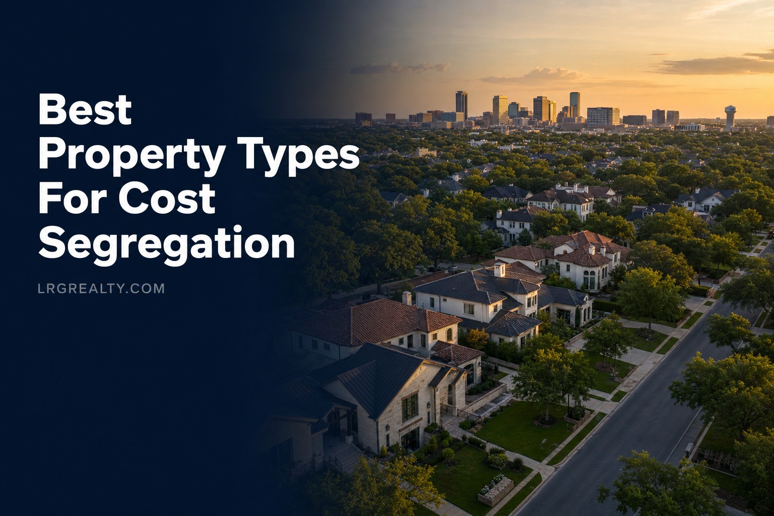 Best Property Types for Cost Segregation