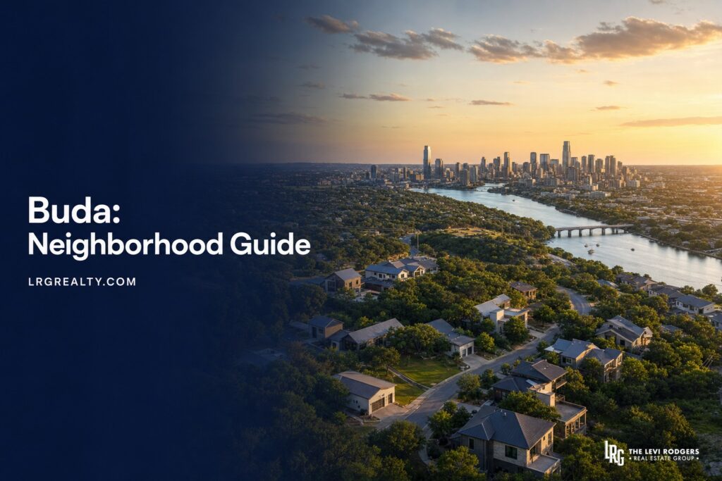 Buda, TX: 2026 Neighborhood Guide