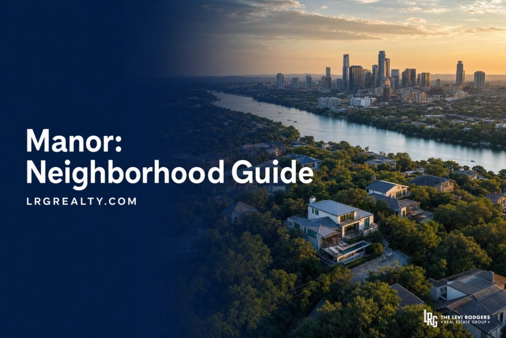 Manor, TX: 2026 Neighborhood Guide