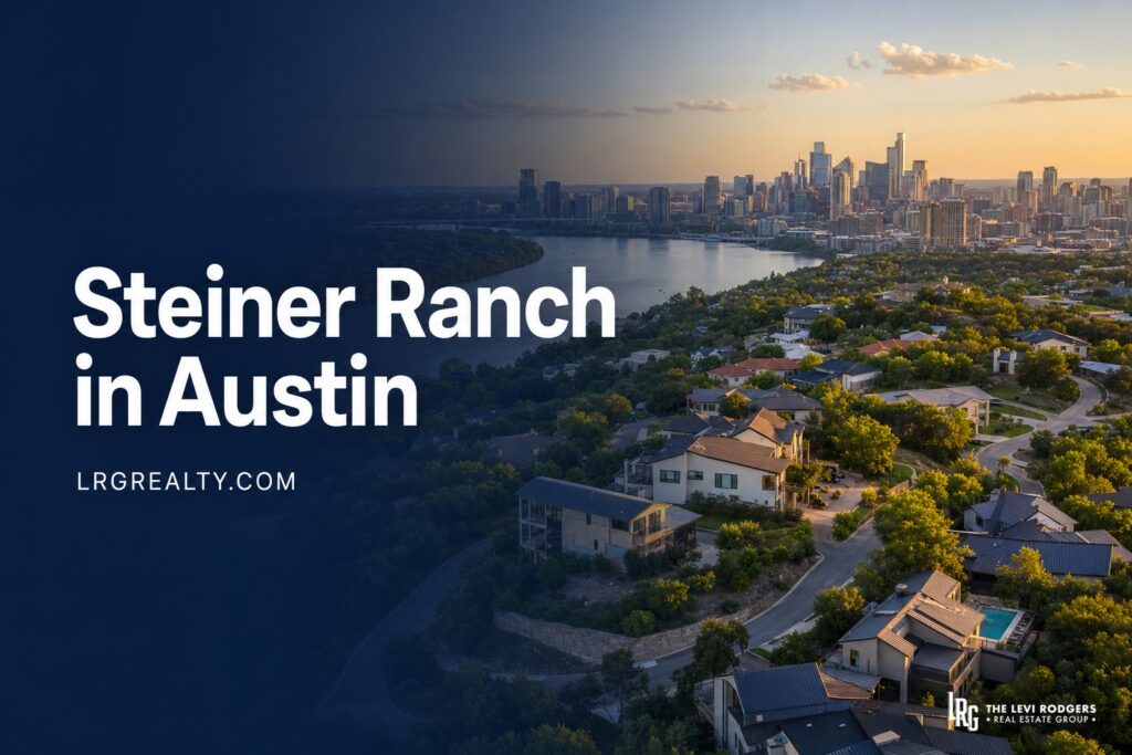 Steiner Ranch in Austin, TX: 2026 Neighborhood Guide