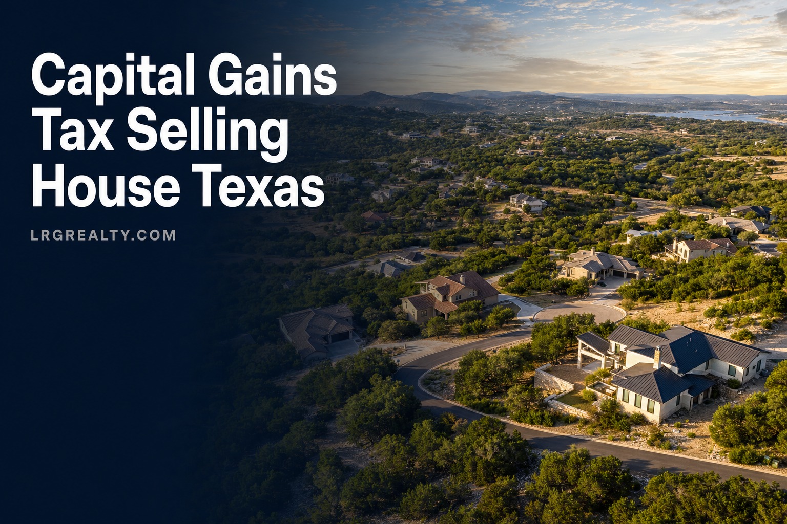 Capital Gains Tax Selling House Texas
