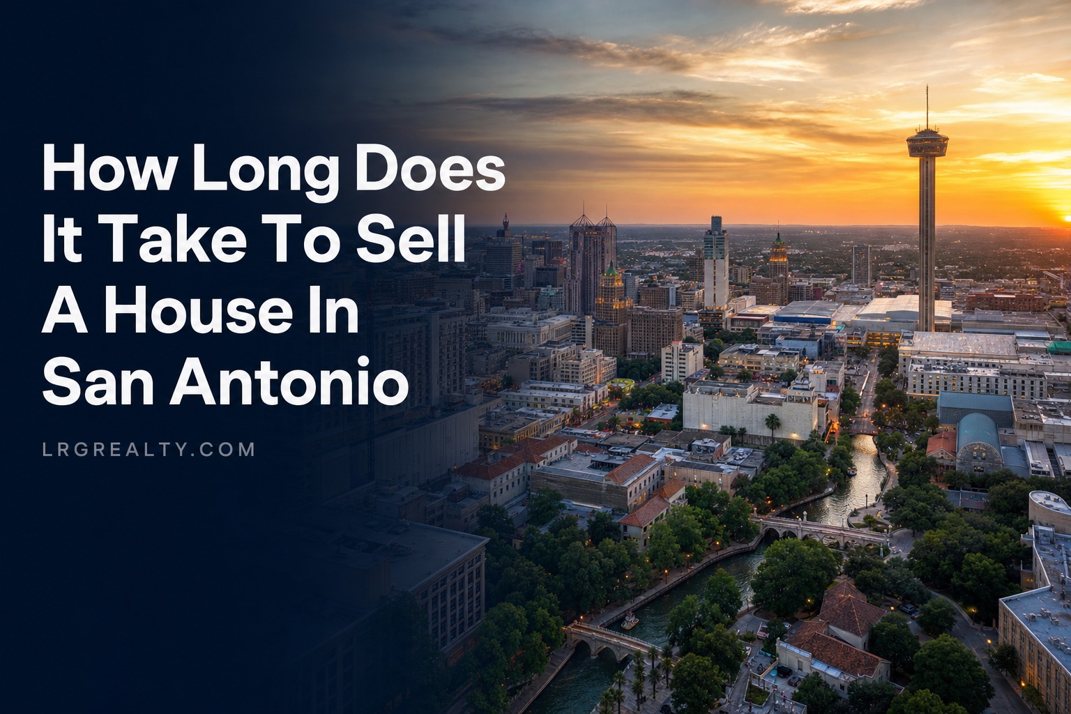 How Long Does It Take To Sell A House In San Antonio
