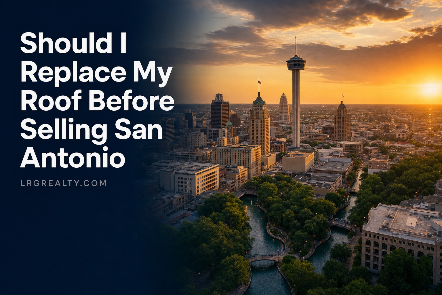 Should I Replace My Roof Before Selling San Antonio