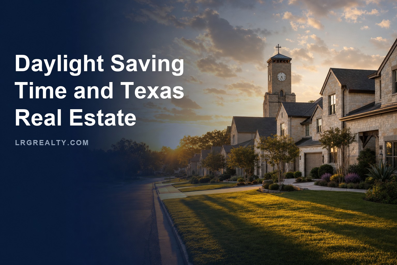Permanent Daylight Saving Time Texas Real Estate Showings