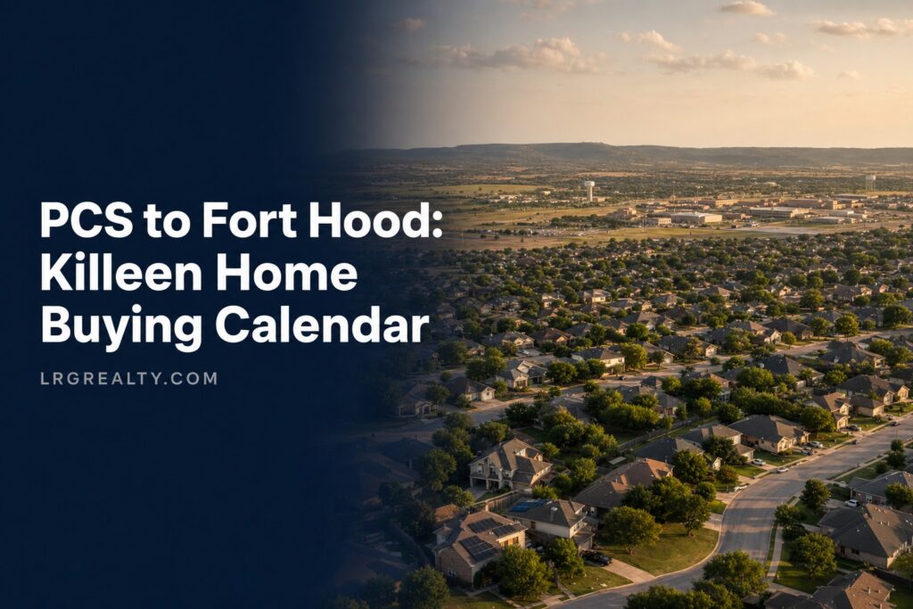 PCS to Fort Hood: A Month-by-Month Home Buying Calendar for Killeen