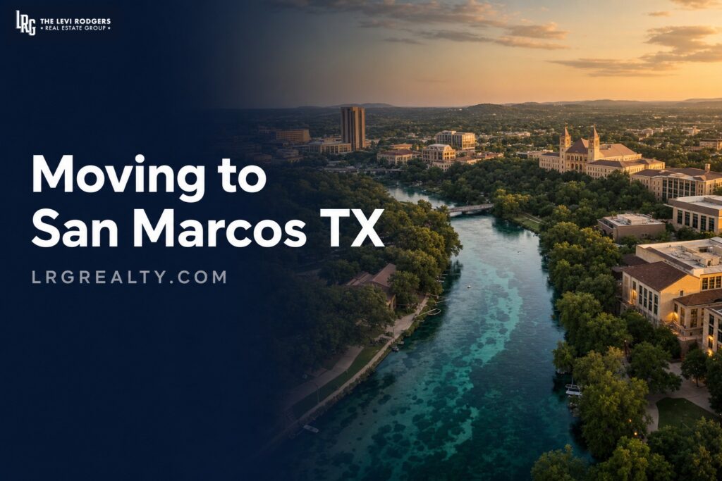Moving to San Marcos TX: Relocation Guide