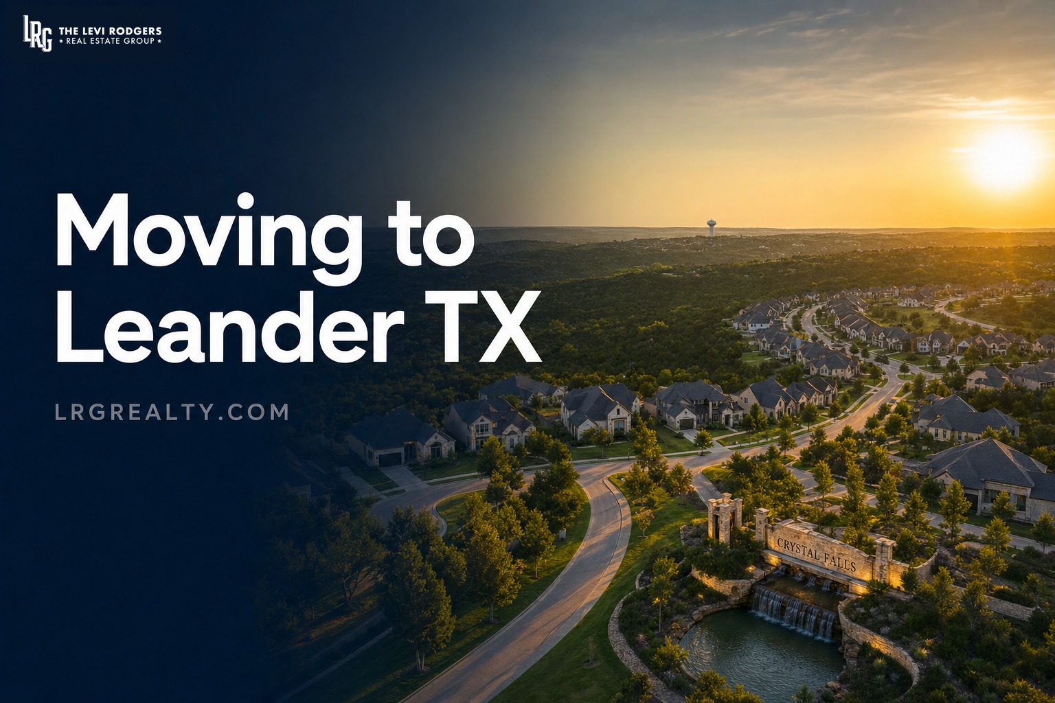 Moving to Leander TX: Relocation Guide