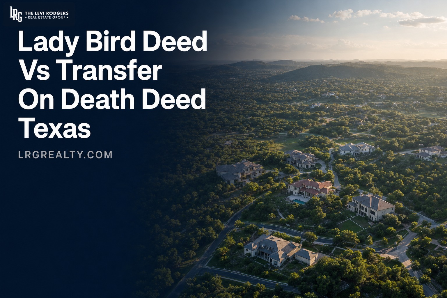Lady Bird Deed Vs Transfer On Death Deed Texas