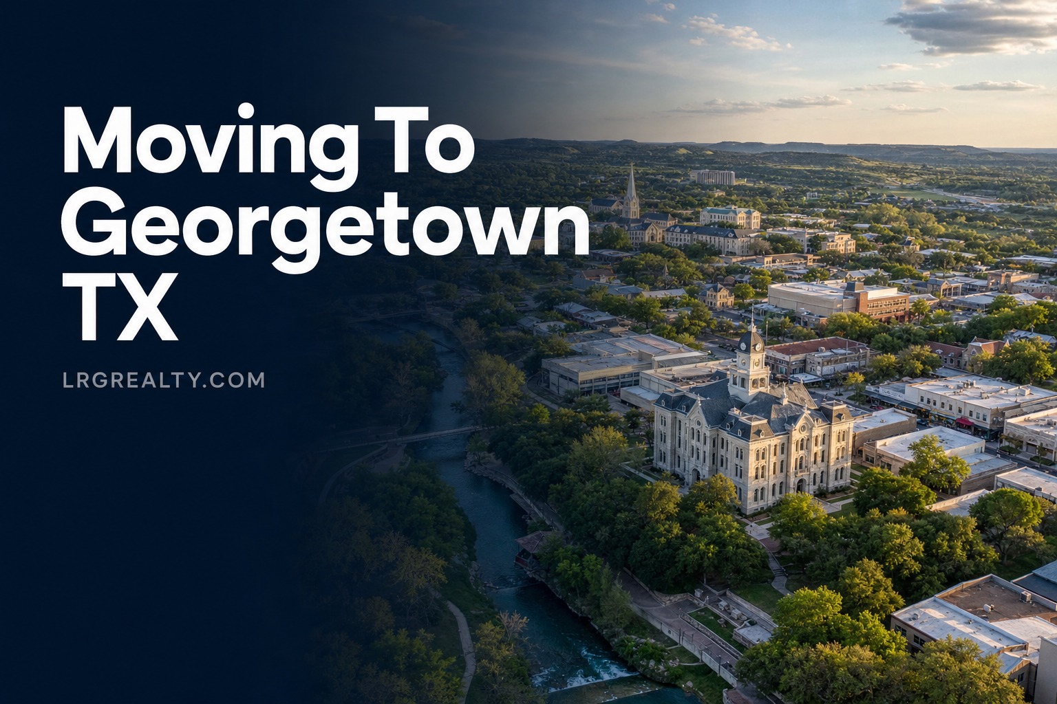 Moving to Georgetown TX relocation guide