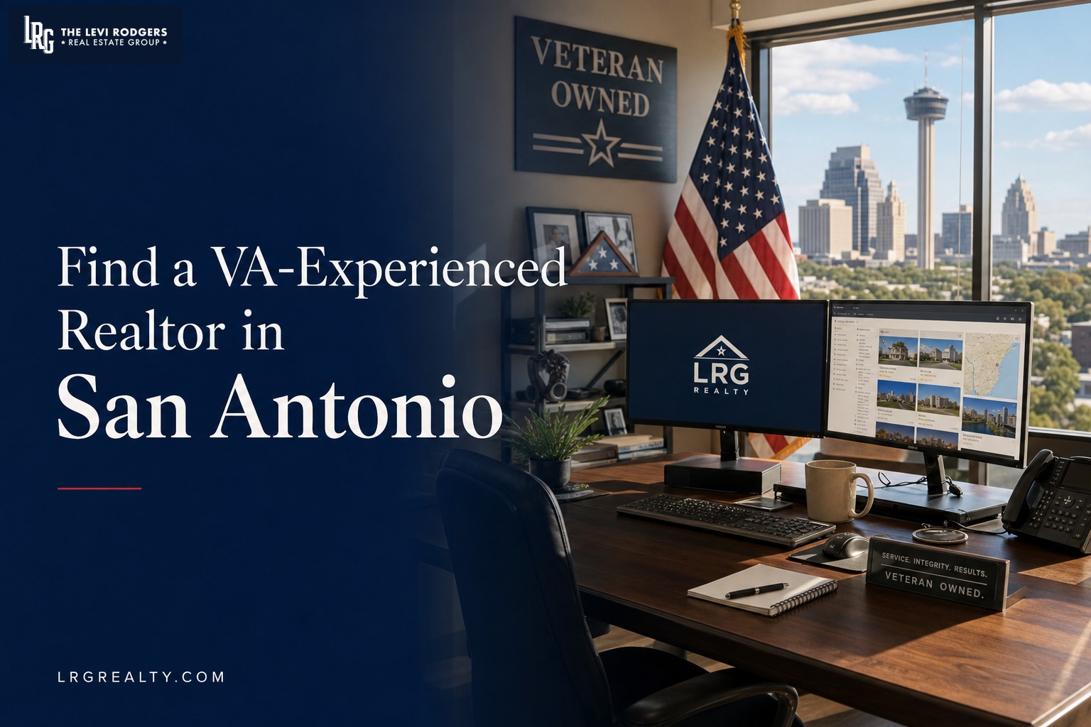 How to Find a VA-Experienced Realtor in San Antonio: What Military Buyers Should Look For