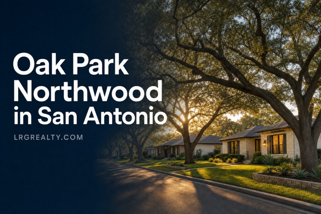 Oak Park Northwood in San Antonio: 2026 Neighborhood Guide