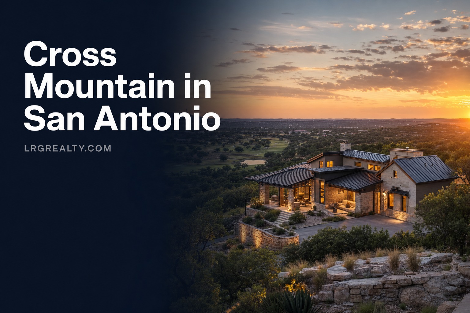 Cross Mountain in San Antonio: 2026 Neighborhood Guide