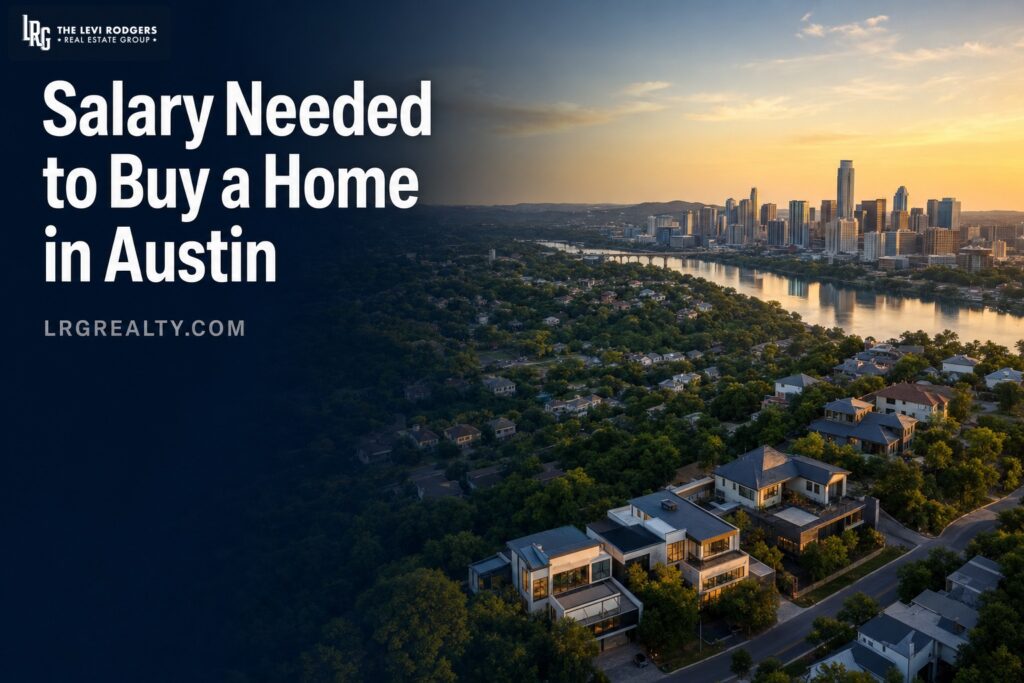 Salary Needed to Buy a Home in Austin, TX (2026)